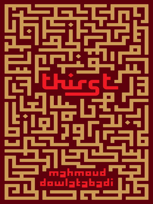 Title details for Thirst by Mahmoud Dowlatabadi - Wait list